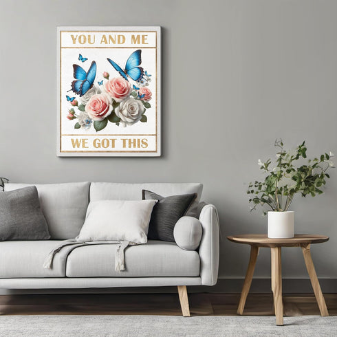 Posterizer 1 pcs-you and me, we got this- encouraging quote-Floral & Botanical Art-Inspirational Women's Art-decor for Girls, Teens Bedroom- UNFRA...